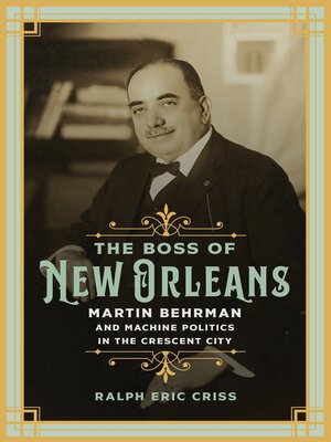 cover image of The Boss of New Orleans